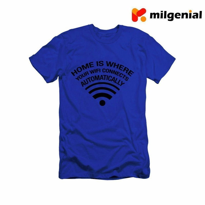 100% Algodón Camiseta Estampada de Personalidad- HOME IS WHERE YOUR WIFI CONNECTS AUTOMATICALLY - FAMILIA ES DONDE SU WIFI CONECTA AUTOMÁTICAMENTE
