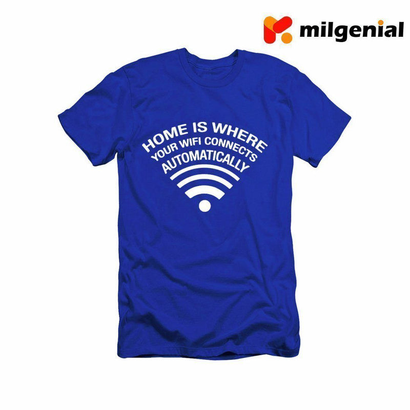 100% Algodón Camiseta Estampada de Personalidad- HOME IS WHERE YOUR WIFI CONNECTS AUTOMATICALLY - FAMILIA ES DONDE SU WIFI CONECTA AUTOMÁTICAMENTE